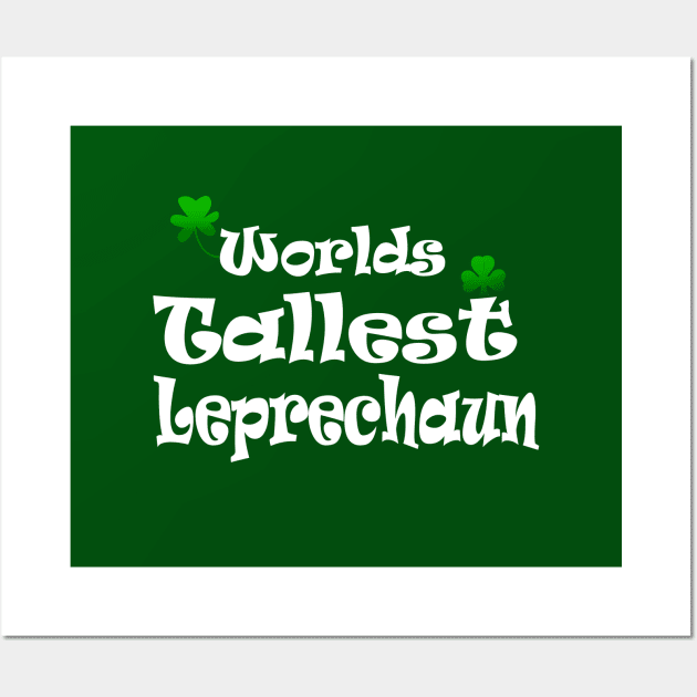 funny Irish Worlds tallest leprechaun St Patricks Wall Art by pickledpossums
